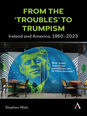 cover image of From the 'Troubles' to Trumpism